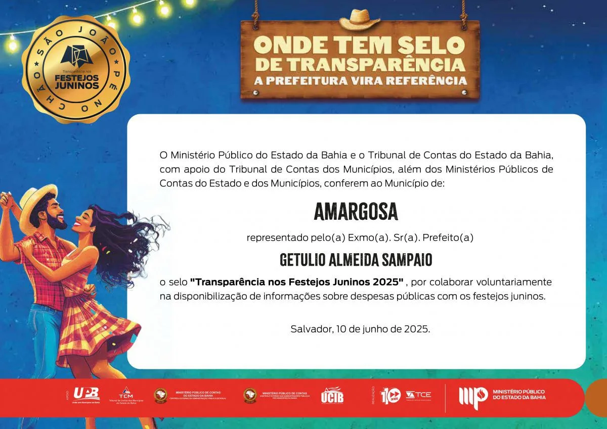 Amargosa recebe selo Transparência nos Festejos Juninos 2025