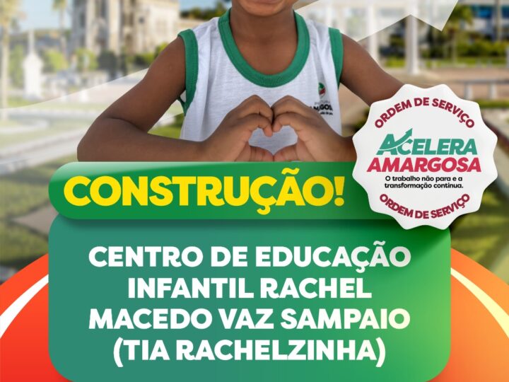Prefeito Getúlio Sampaio dará ordem de serviço para construção de nova creche que atenderá mais de 180 crianças