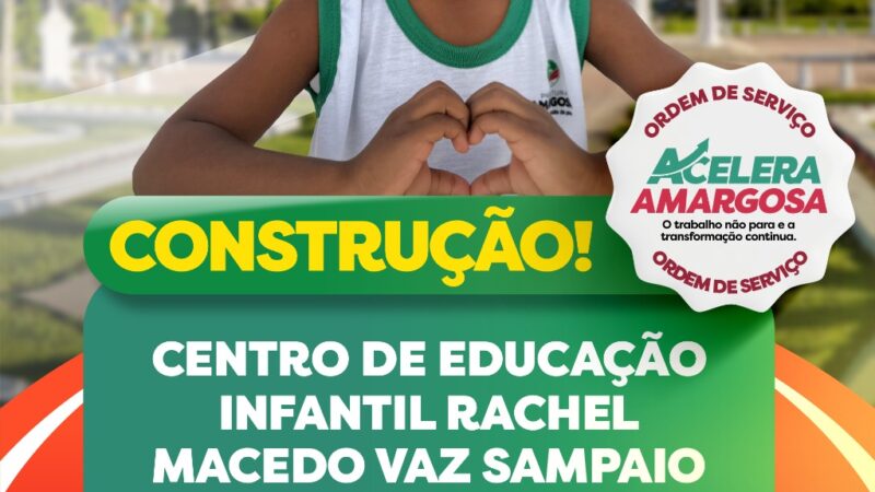 Prefeito Getúlio Sampaio dará ordem de serviço para construção de nova creche que atenderá mais de 180 crianças